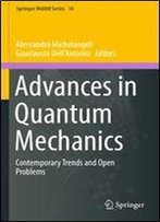 Advances In Quantum Mechanics: Contemporary Trends And Open Problems (Springer Indam Series)