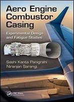 Aero Engine Combustor Casing: Experimental Design And Fatigue Studies