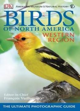 American Museum of Natural History Birds of North America Western Regi ...