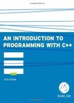 An Introduction To Programming With C++