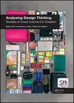 Analysing Design Thinking: Studies Of Cross-cultural Co-creation