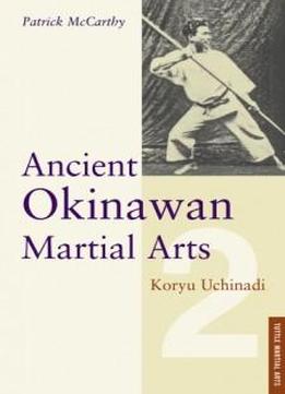 Ancient Okinawan Martial Arts, Vol. 2 (Tuttle Martial Arts)