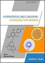 Antiprotozoal Drug Discovery: A Challenge That Remains