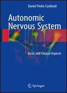 Autonomic Nervous System: Basic And Clinical Aspects