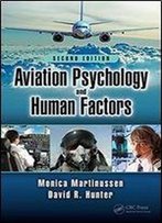 Aviation Psychology And Human Factors, Second Edition
