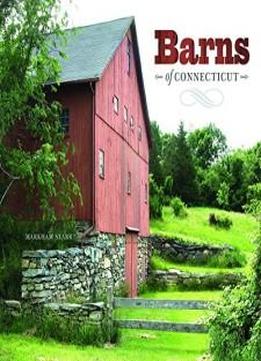Barns of Connecticut (Garnet Books)