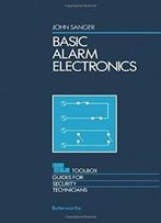 Basic Alarm Electronics (Toolbox Guides For Security Technicians)