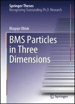 Bms Particles In Three Dimensions (Springer Theses)