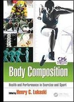 Body Composition: Health And Performance In Exercise And Sport