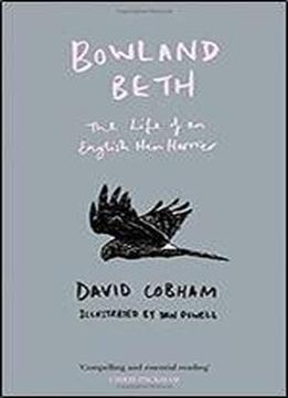 Bowland Beth: The Life Of An English Hen Harrier