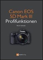 Canon Eos 5d Mark Iii Profifunktionen