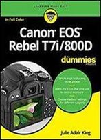 Canon Eos Rebel T7i/800d For Dummies (For Dummies (Computer/Tech))