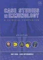 Case Studies In Immunology: A Clinical Companion (Geha, Case Studies In Immunology: A Clinical Companion)