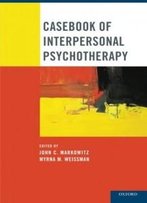 Casebook Of Interpersonal Psychotherapy