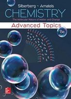 Chemistry: The Molecular Nature Of Matter And Change With Advanced Topics (Wcb Chemistry)