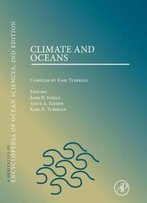 Climate & Oceans: A Derivative Of The Encyclopedia Of Ocean Sciences