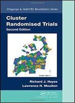 Cluster Randomised Trials, Second Edition (Chapman & Hall/Crc Biostatistics Series)