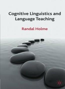 Cognitive Linguistics and Language Teaching