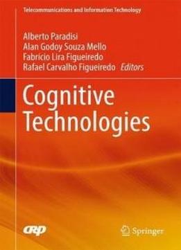 Cognitive Technologies (Telecommunications and Information Technology)