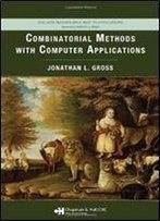 Combinatorial Methods With Computer Applications (Discrete Mathematics And Its Applications)