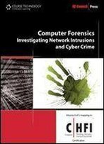 Computer Forensics: Investigating Network Intrusions And Cyber Crime (Ec-Council Press)