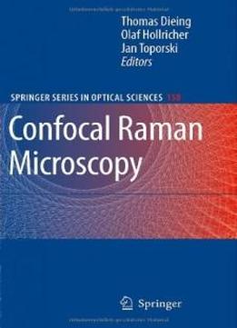 Confocal Raman Microscopy (springer Series In Optical Sciences)