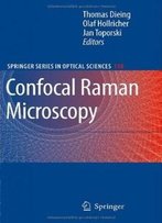 Confocal Raman Microscopy (Springer Series In Optical Sciences)