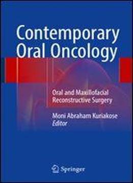 Contemporary Oral Oncology: Oral And Maxillofacial Reconstructive Surgery