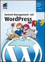 Content Management Mit Wordpress Fur Kids (German Edition)