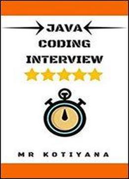 Cracking The Coding Interview: Programming Questions And Solutions ,cracking The Java Coding Interview, Coding Interview Questions And The Complete Software Developer's Career Guide