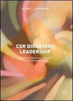 Csr Discovery Leadership: Society, Science And Shared Value Consciousness