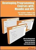 Developing Programming Courses With Moodle And Vpl