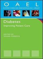 Diabetes Improving Patient Care (Oxford American Endocrinology Library)