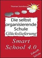 Die Selbstorganisierende Schule (German Edition)