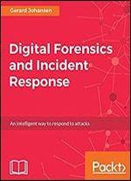 Digital Forensics And Incident Response