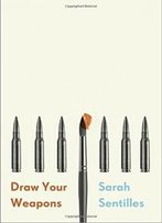 Draw Your Weapons