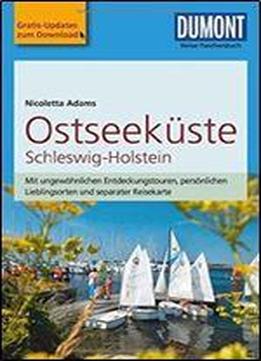 Dumont Reise-taschenbuch Reisefuhrer Ostseekuste Schleswig-holstein