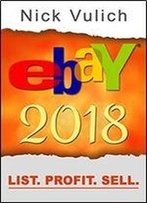 Ebay 2018: List. Profit. Sell.