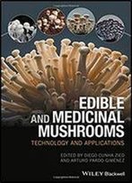 Edible And Medicinal Mushrooms: Technology And Applications