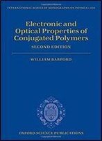 Electronic And Optical Properties Of Conjugated Polymers (International Series Of Monographs On Physics)