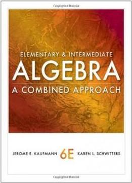Elementary And Intermediate Algebra: A Combined Approach (textbooks Available With Cengage Youbook)