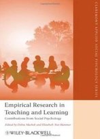 Empirical Research In Teaching And Learning: Contributions From Social Psychology