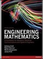 Engineering Mathematics 4th Edn: A Foundation For Electronic, Electrical, Communications And Systems Engineers (4th Edition)