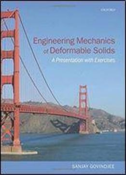Engineering Mechanics Of Deformable Solids: A Presentation With Exercises