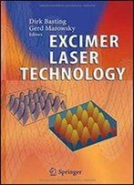 Excimer Laser Technology (Advanced Texts In Physics)