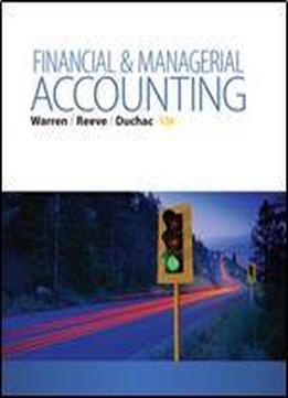 Financial & Managerial Accounting, 13th Edition