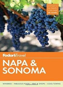 Fodor's Napa & Sonoma (full-color Travel Guide)