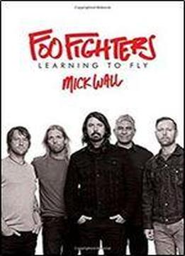 Foo Fighters: Learning To Fly