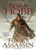 Fool's Assassin: Book I Of The Fitz And The Fool Trilogy