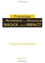 Formulas For Mechanical And Structural Shock And Impact